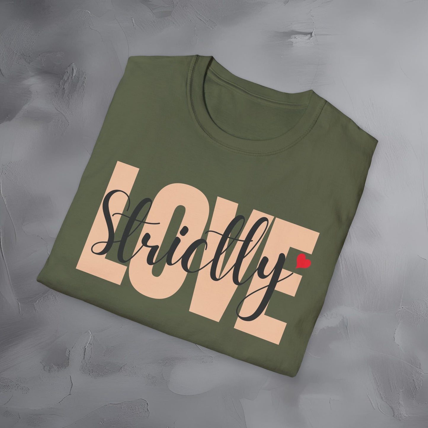 Strictly Love T-Shirt