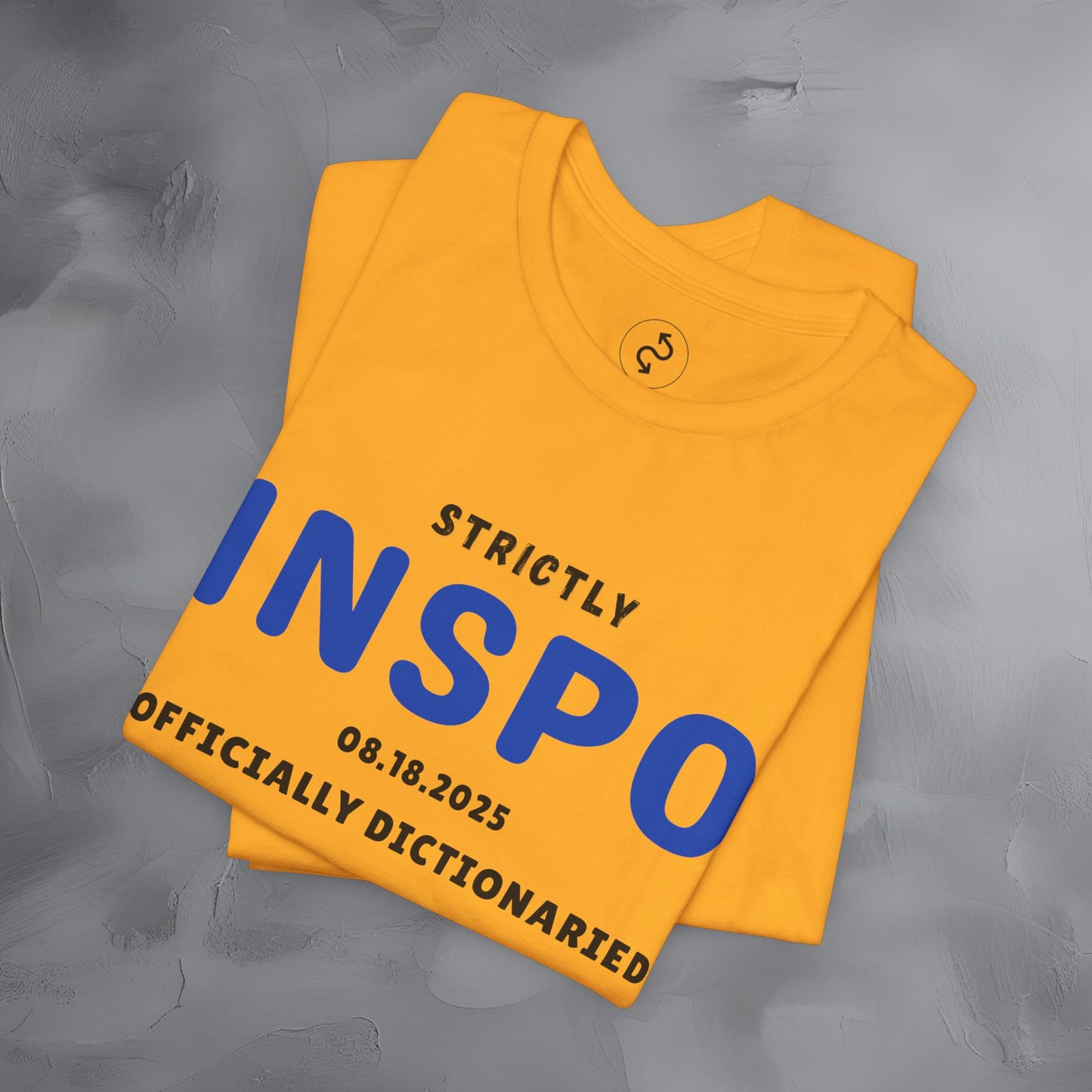 Strictly INSPO T-Shirt - Officially Dictonaried
