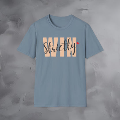 Strictly Win T-Shirt