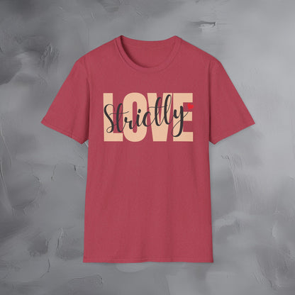 Strictly Love T-Shirt
