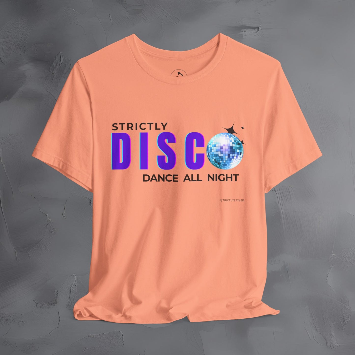 Strictly Disco T-Shirt – Retro Dance Graphic Tee - Dance All Night