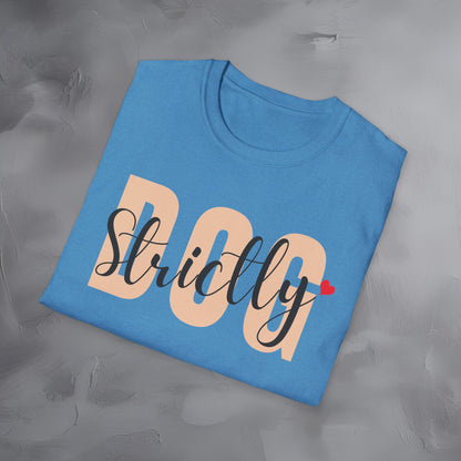 Strictly Dog T-Shirt