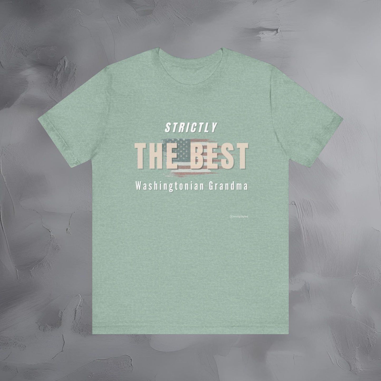 Strictly the Best Washingtonian Grandma T-Shirt