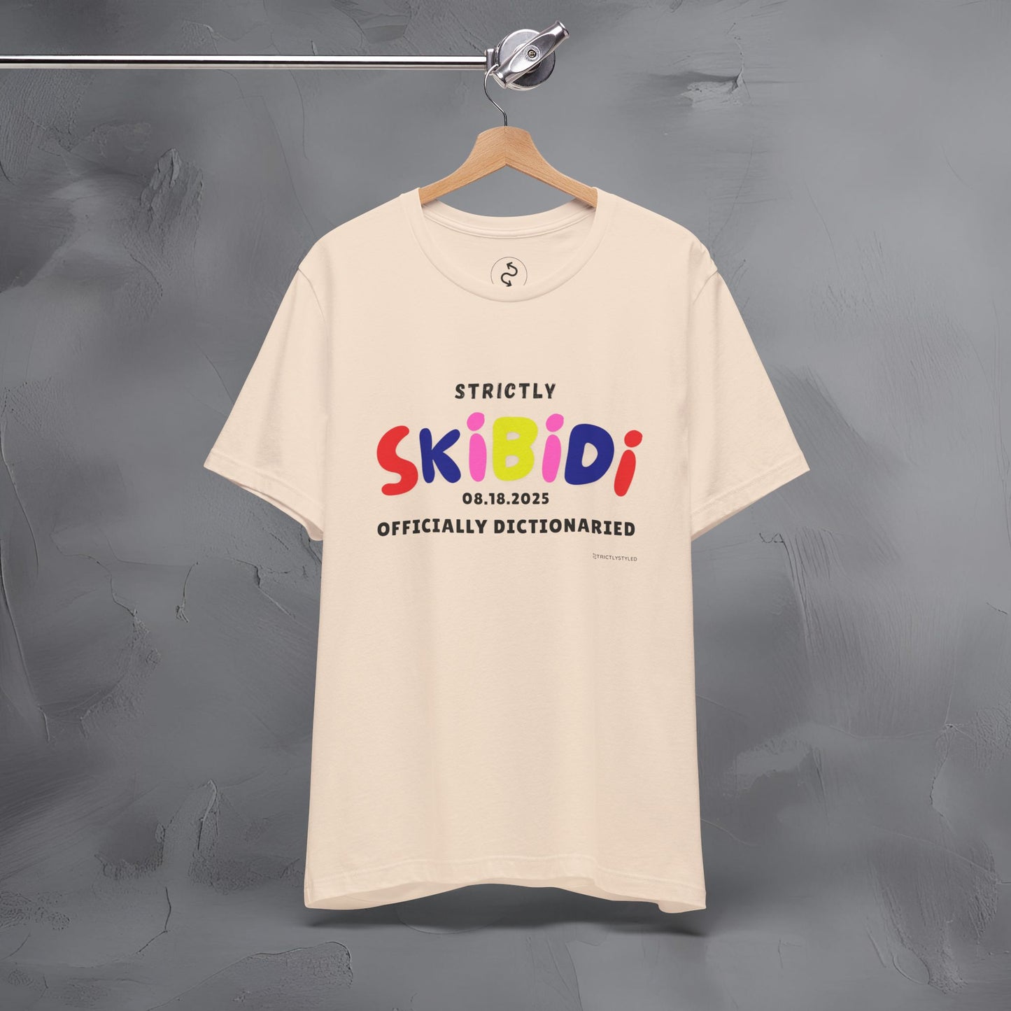 Strictly Skibidi T-Shirt - Officially Dictonaried - Fun Meme Shirt