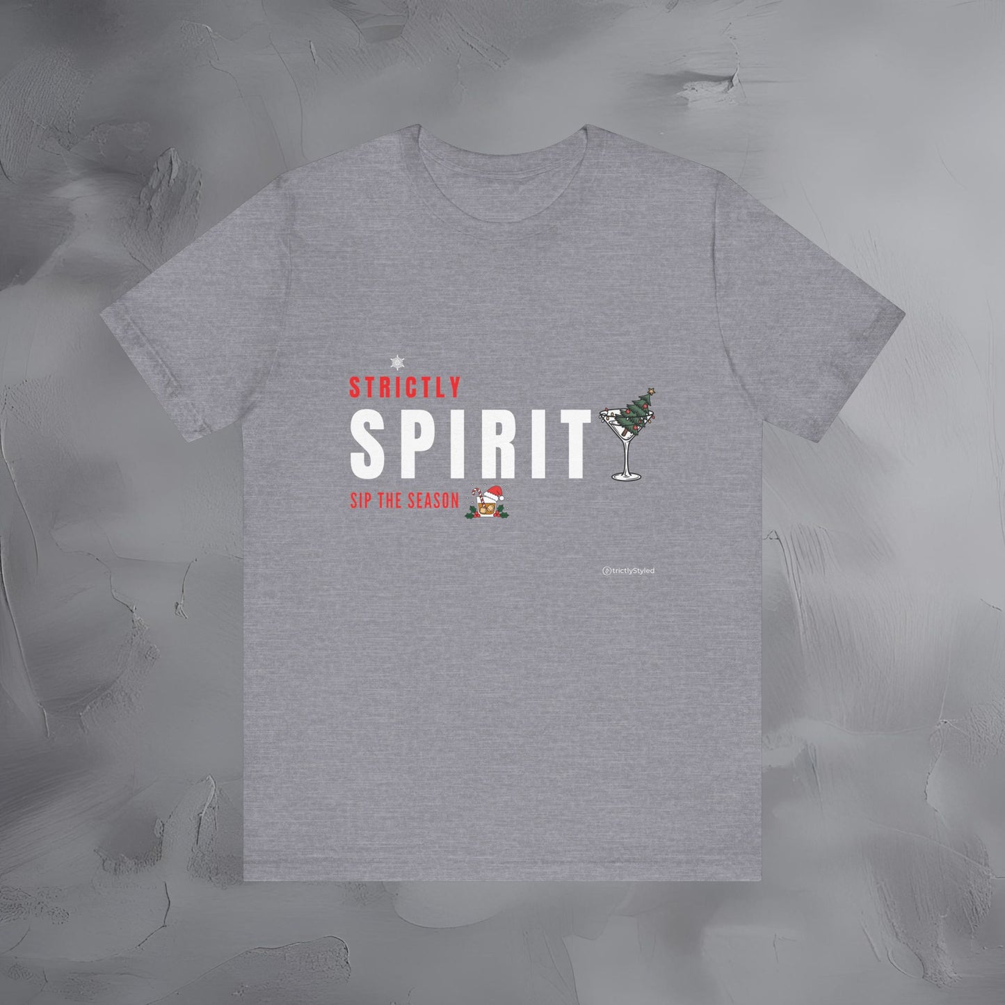 Strictly Spirit – Sip the Season | Festive Holiday Cocktail Shirt