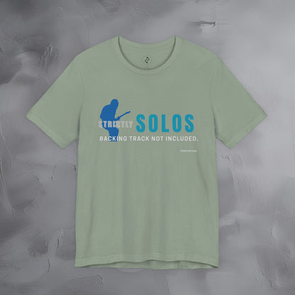 Strictly Solos T-Shirt – Backing Tracks Are Not Included Guitarist Tee