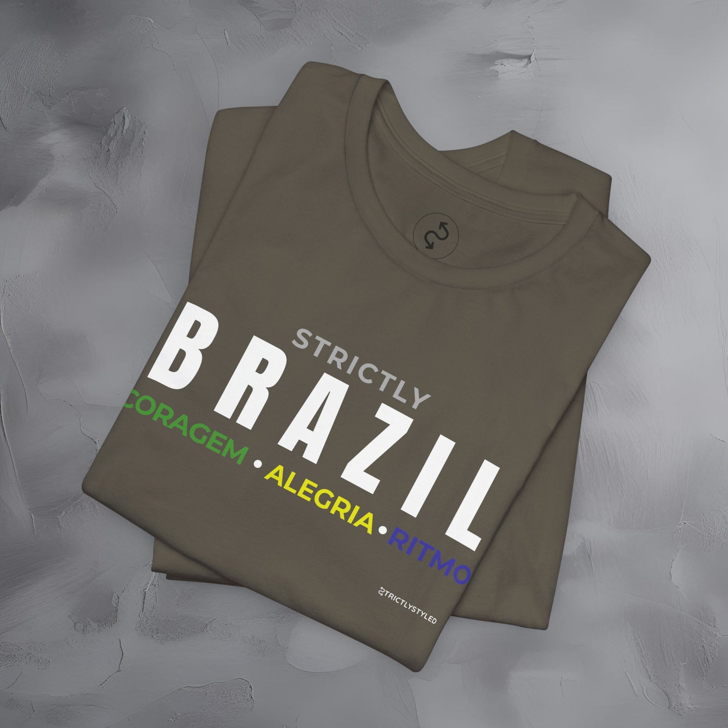 Strictly Brazil – Coragem, Alegria, Ritmo T-Shirt | Brazilian Culture Graphic Tee | Samba Carnival Lifestyle Shirt
