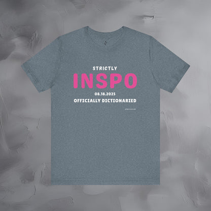 Strictly INSPO T-Shirt - Officially Dictonaried
