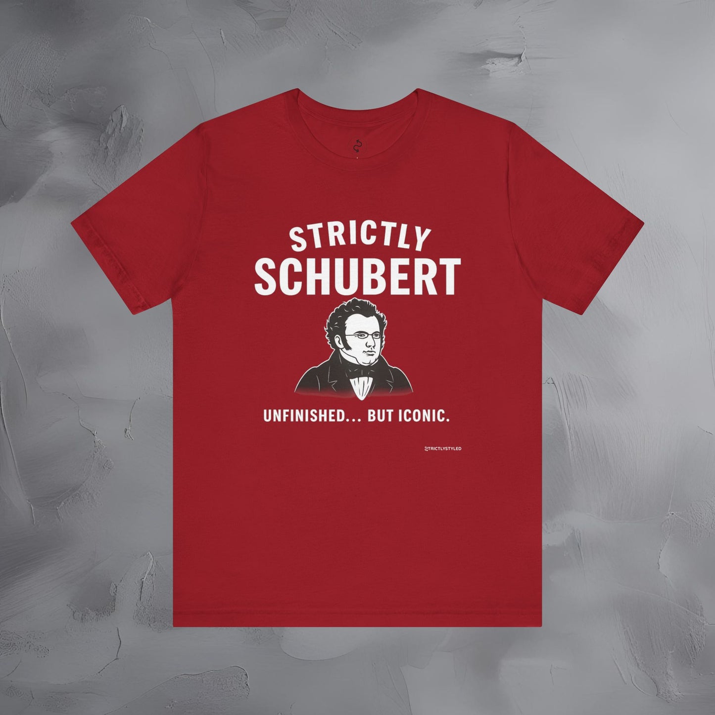 Strictly Schubert T-Shirt – Unfinished but Iconic Classical Music Tee