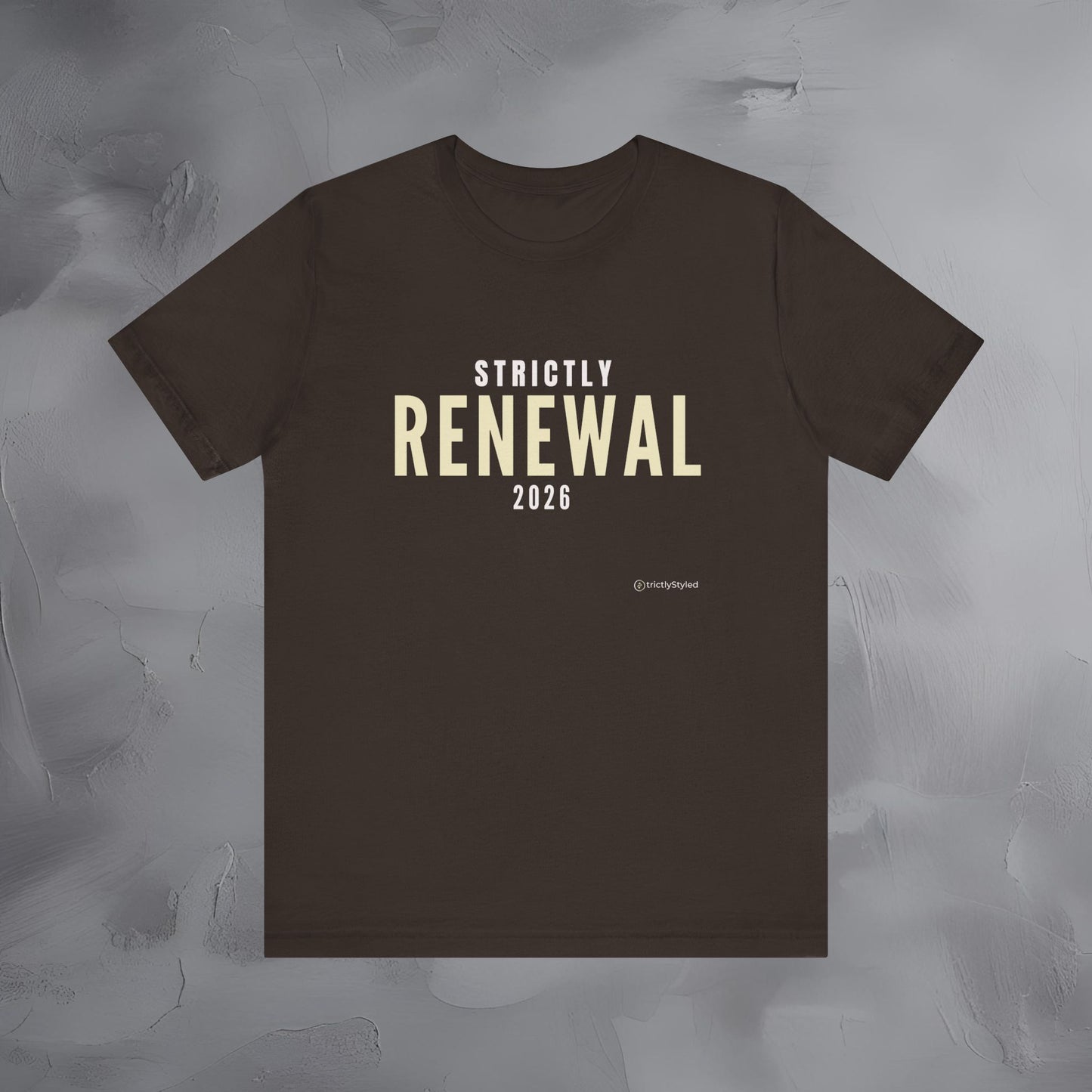 Strictly Renewal Shirt Minimalist New Year Intention T Shirt Unisex Graphic Tee