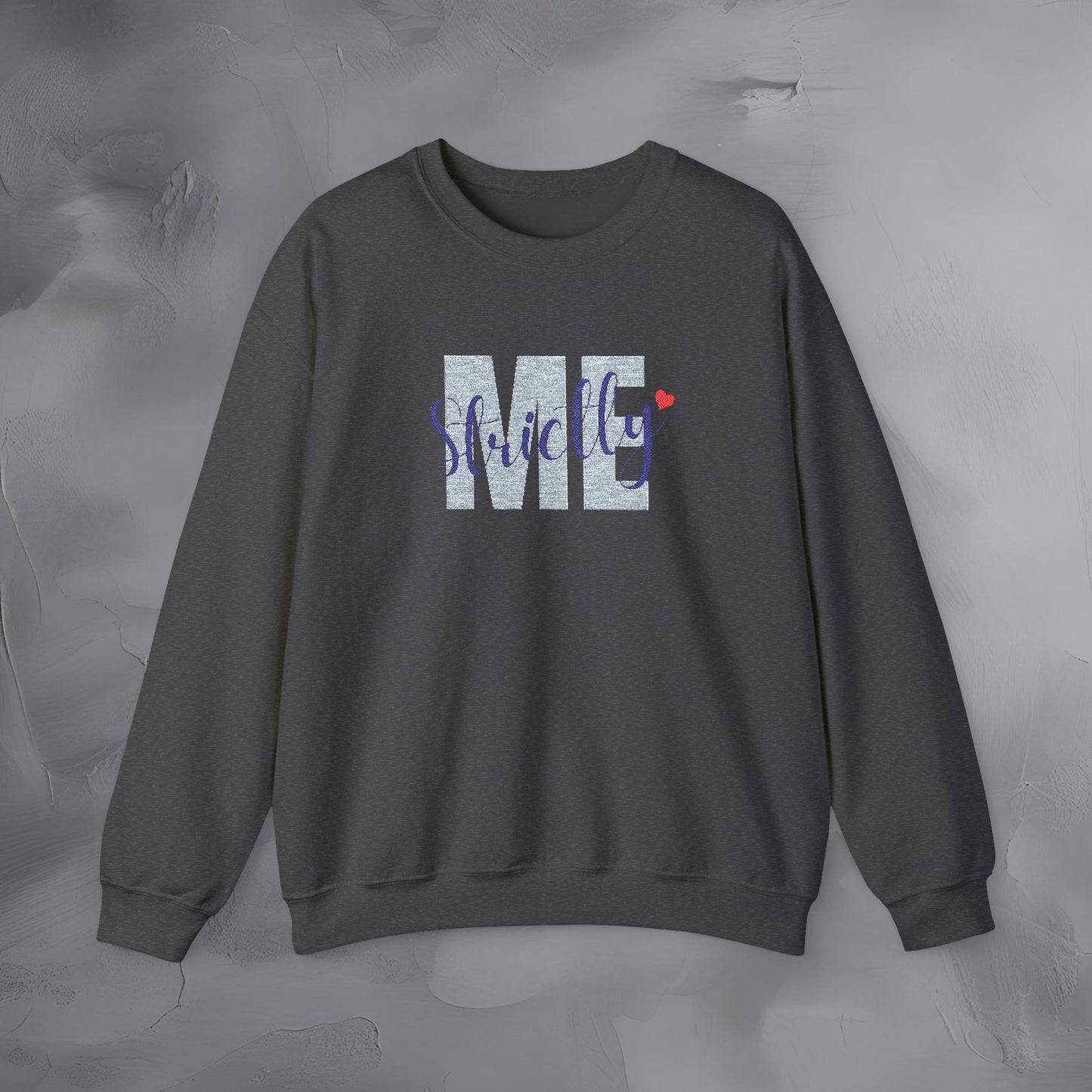 Strictly Me - Embroidered Sweatshirt