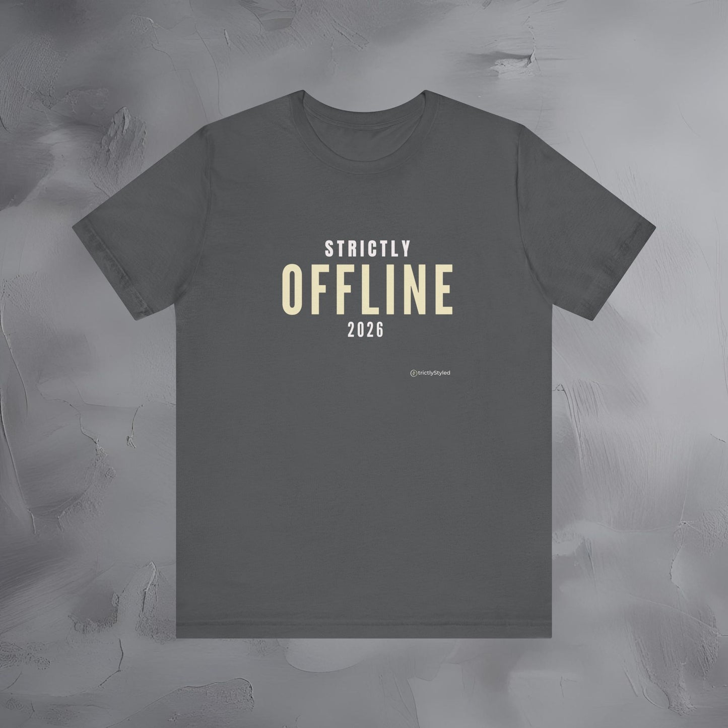 Strictly Offline Shirt Minimalist New Year Intention T Shirt Unisex Graphic Tee