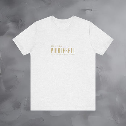 Strictly Pickleball Shirt – One of the Best Things in Sarasota