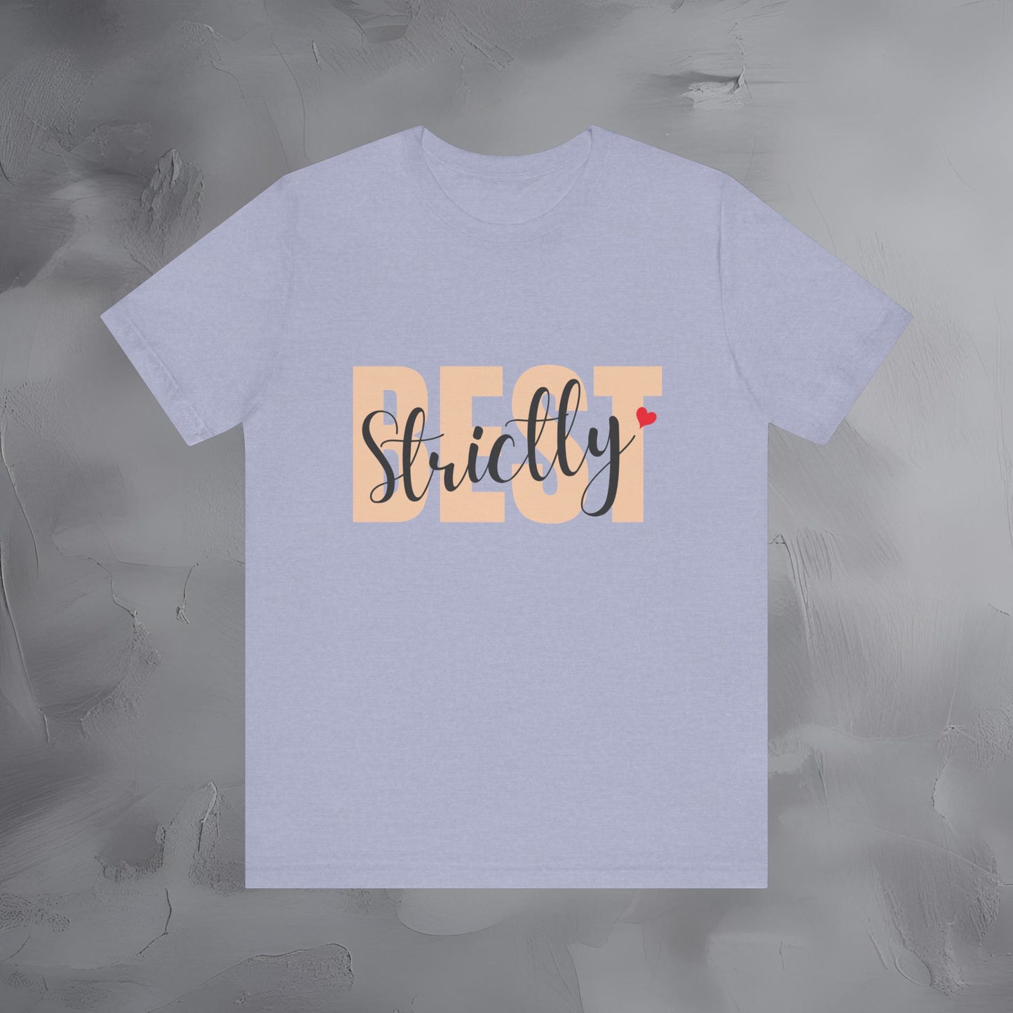 Strictly Best — Premium Minimalist T-Shirt