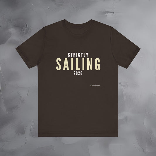 Strictly Sailing Shirt Minimalist New Year Intention T Shirt Unisex Graphic Tee