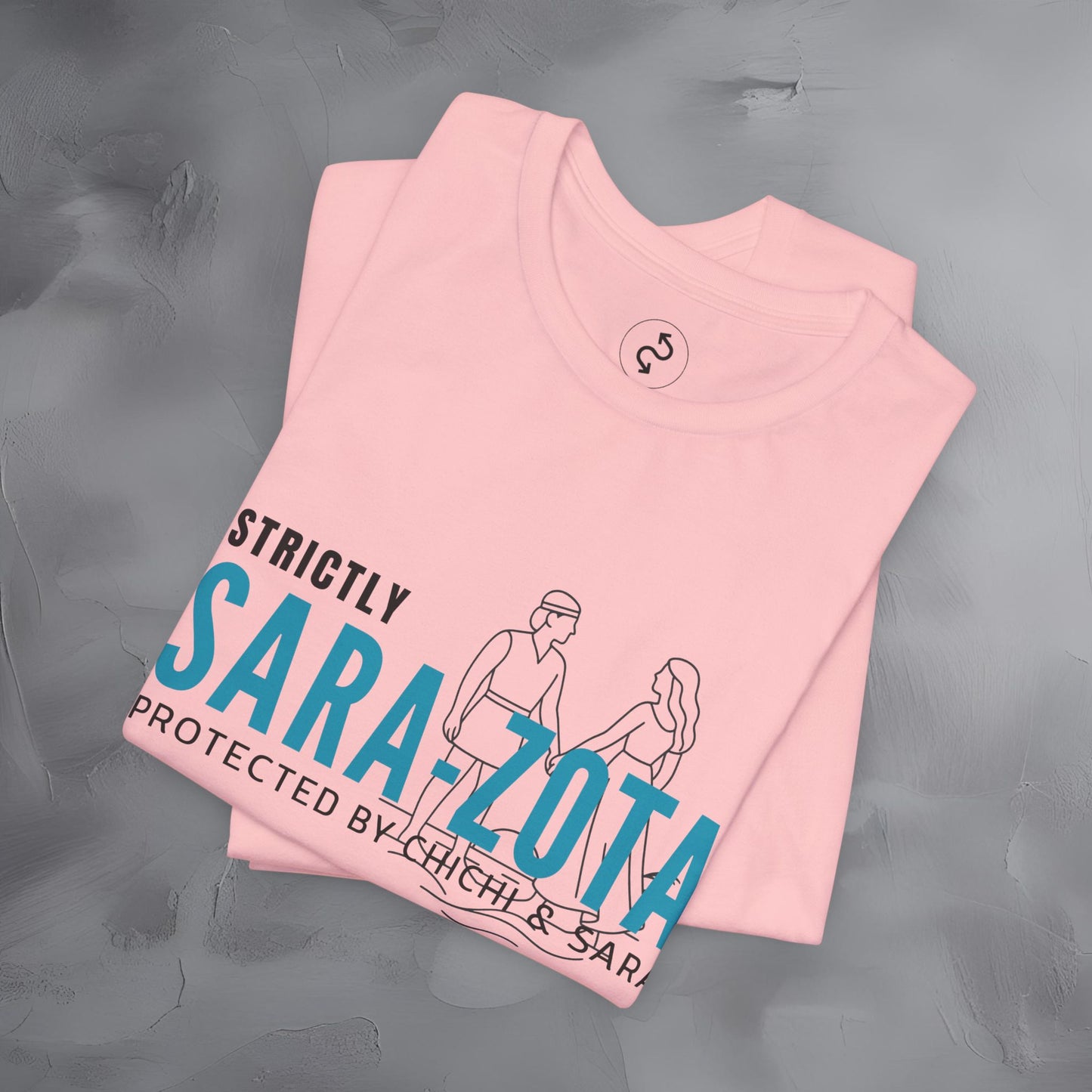Strictly Sara-Zota T-Shirt – Protected by Chichi and Sarah Sarasota Tee