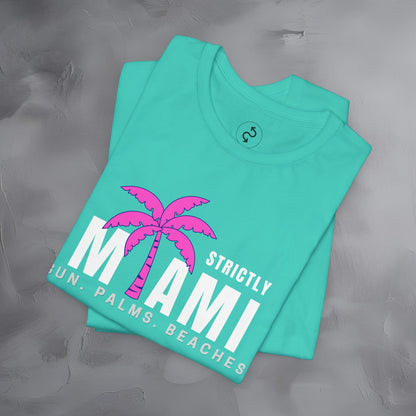 Strictly Miami T-Shirt – Sun Palms Beaches City Vibes Tee