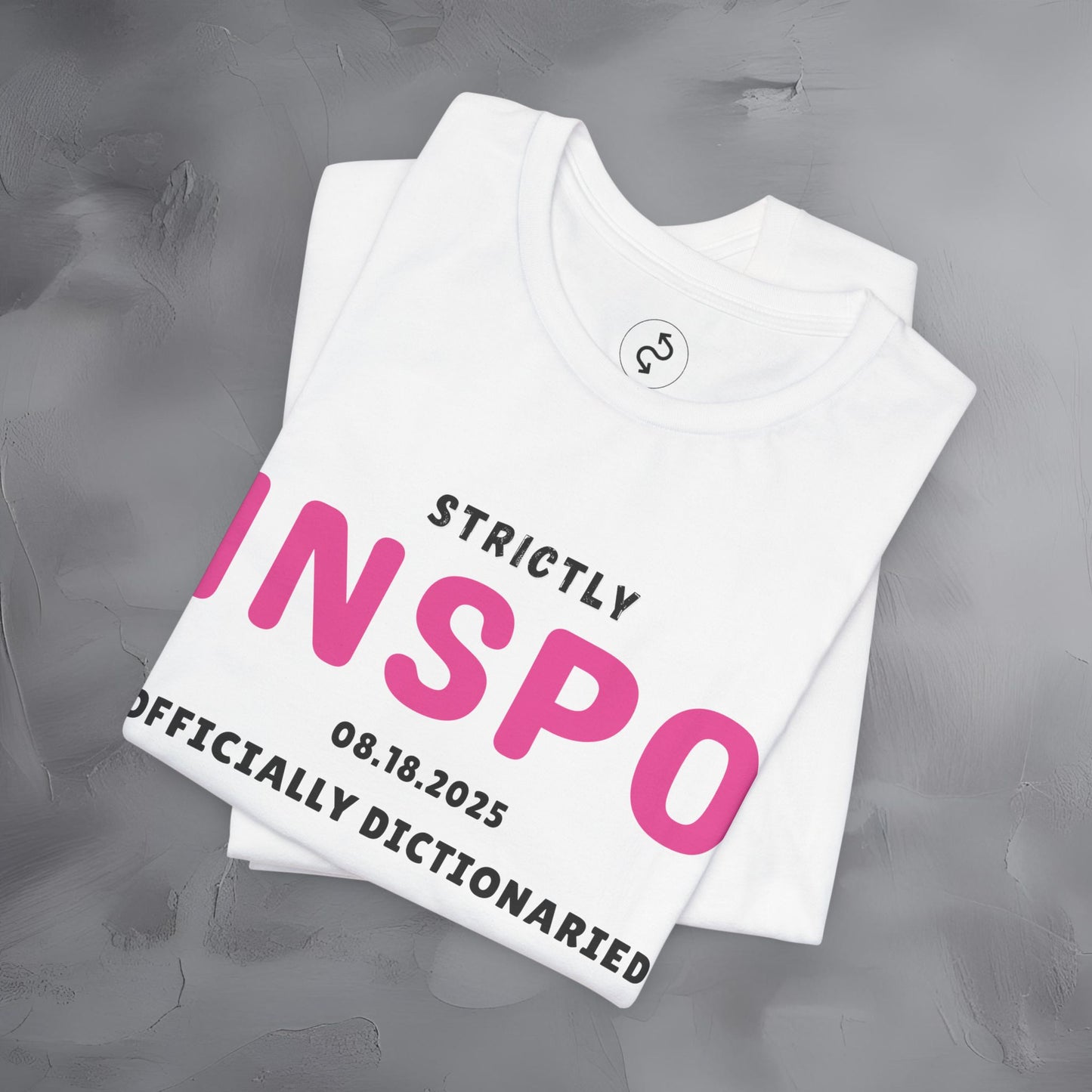 Strictly INSPO T-Shirt - Officially Dictonaried