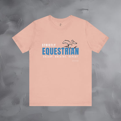 Strictly Equestrian T-Shirt – Horse Rider Graphic Tee | Equestrian Style