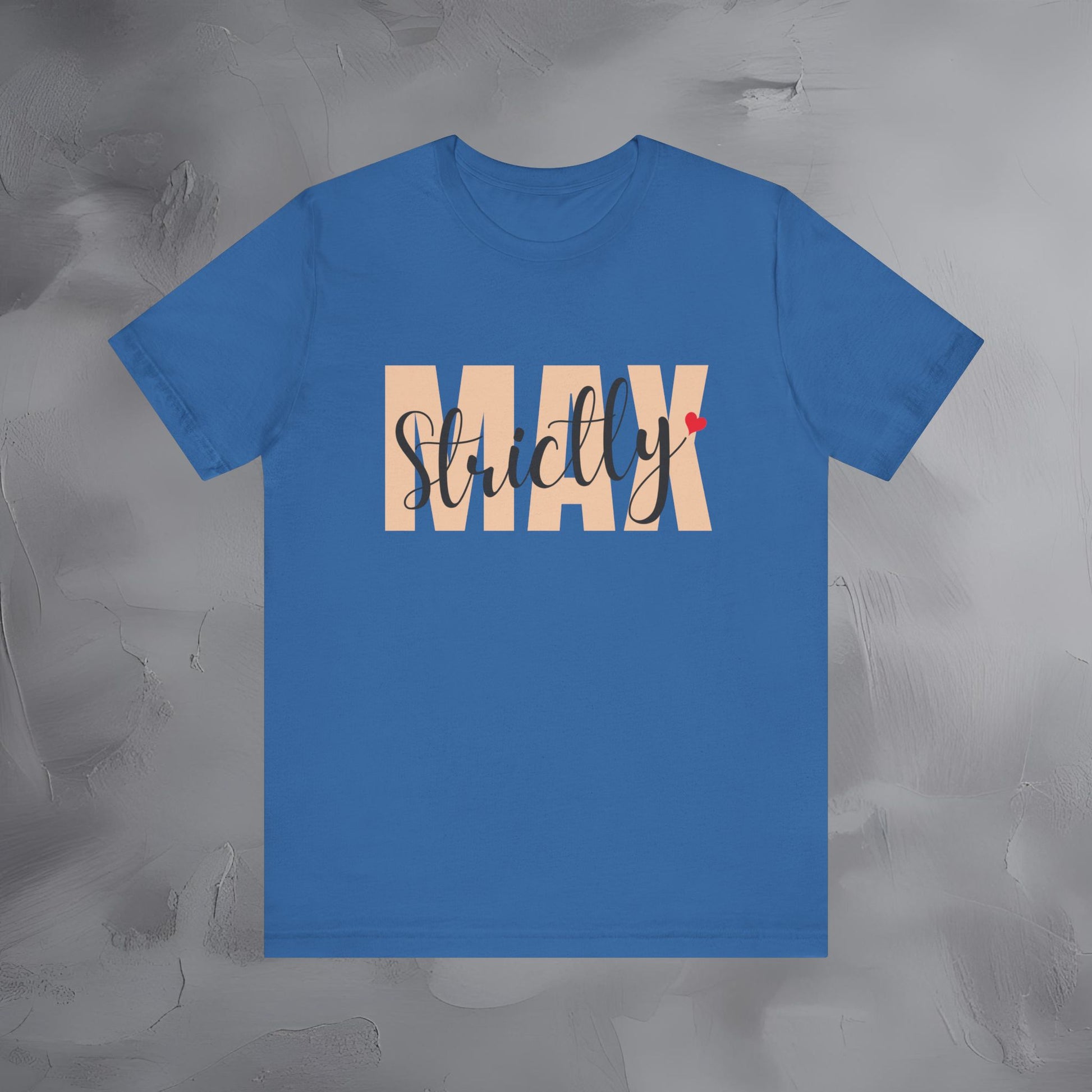 Minimal "Strictly Max" tee on premium Bella+Canvas. Soft, bold, modern design — perfect for daily confidence and maximum expression.
