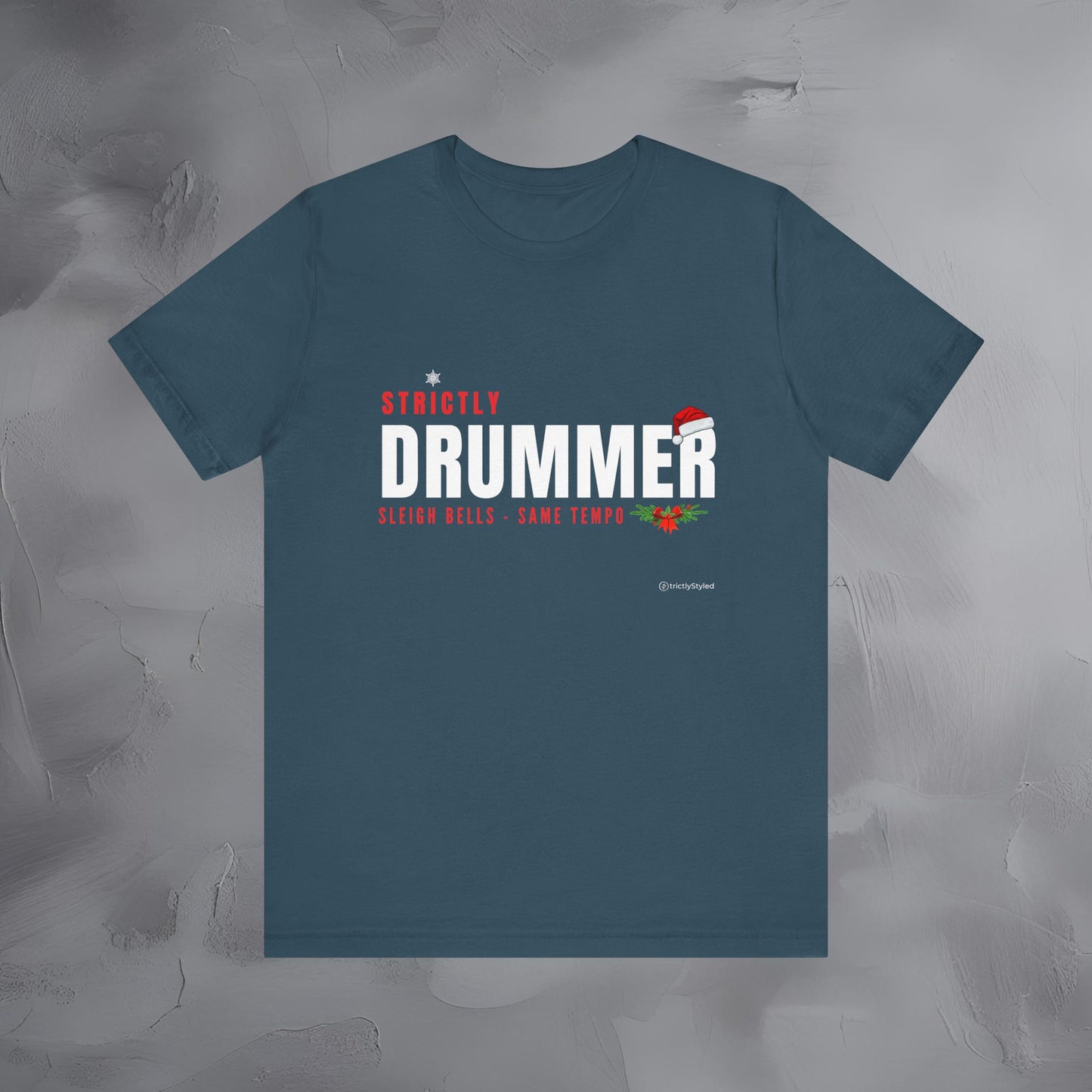 Strictly Drummer – Sleigh Bells • Same Tempo - Funny Christmas Drummer Shirt