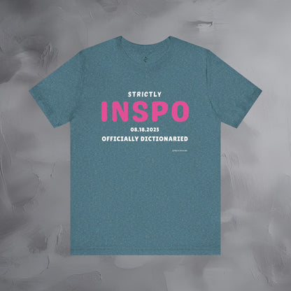 Strictly INSPO T-Shirt - Officially Dictonaried