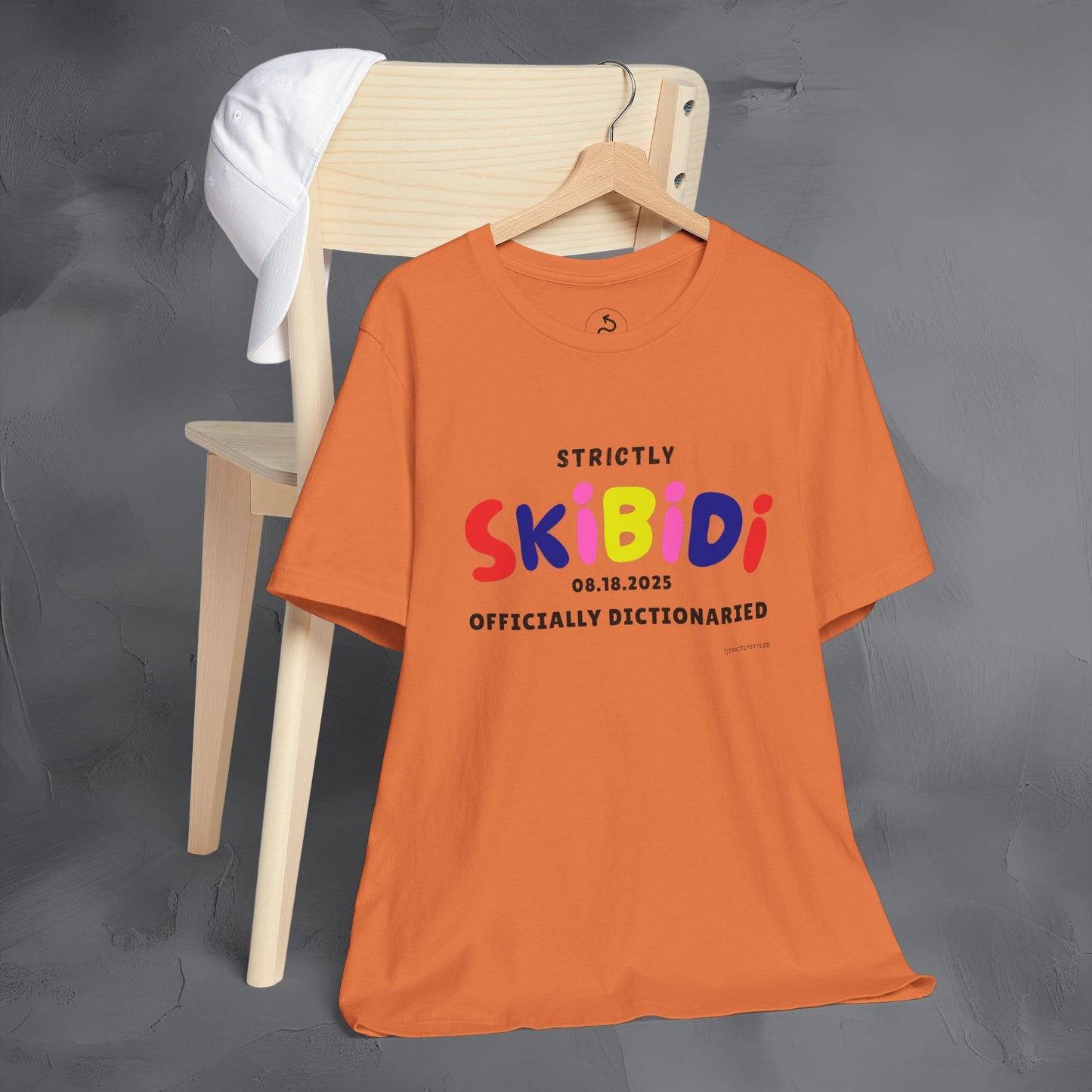 Strictly Skibidi T-Shirt - Officially Dictonaried - Fun Meme Shirt