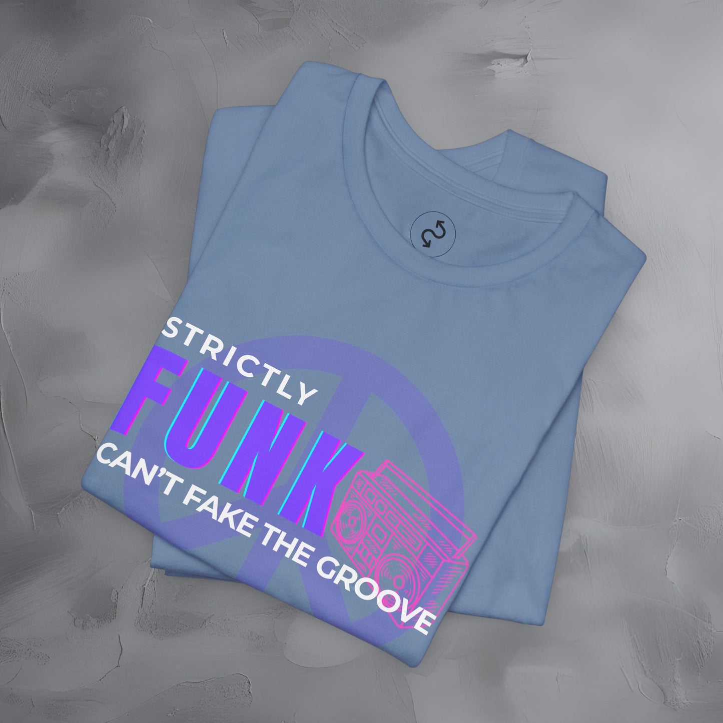 Strictly Funk T-Shirt – Can’t Fake the Groove – Funk Music Graphic Tee