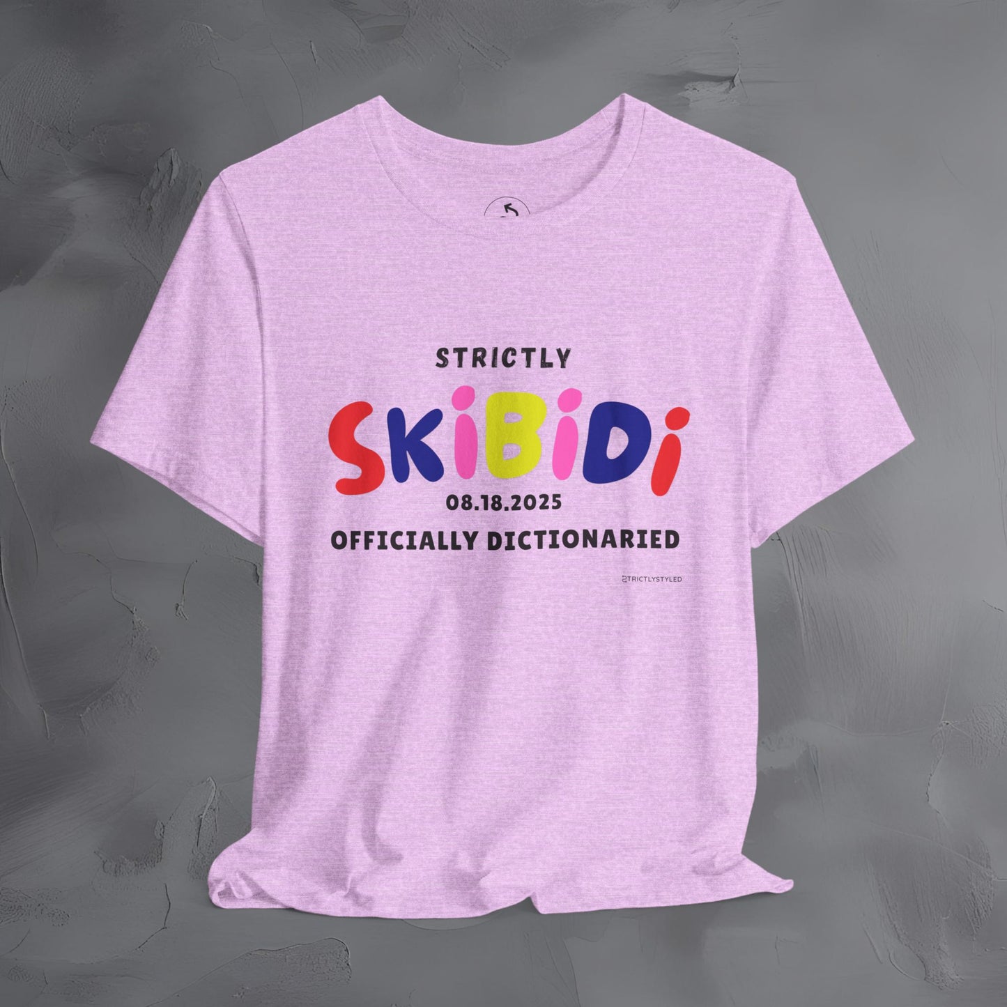Strictly Skibidi T-Shirt - Officially Dictonaried - Fun Meme Shirt