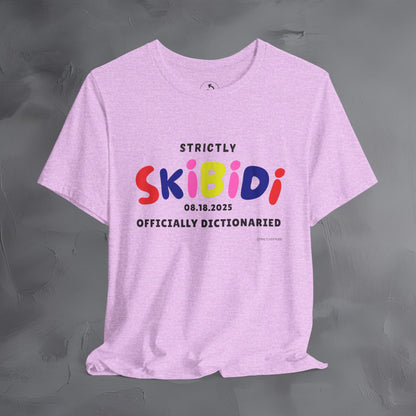 Strictly Skibidi T-Shirt - Officially Dictonaried - Fun Meme Shirt