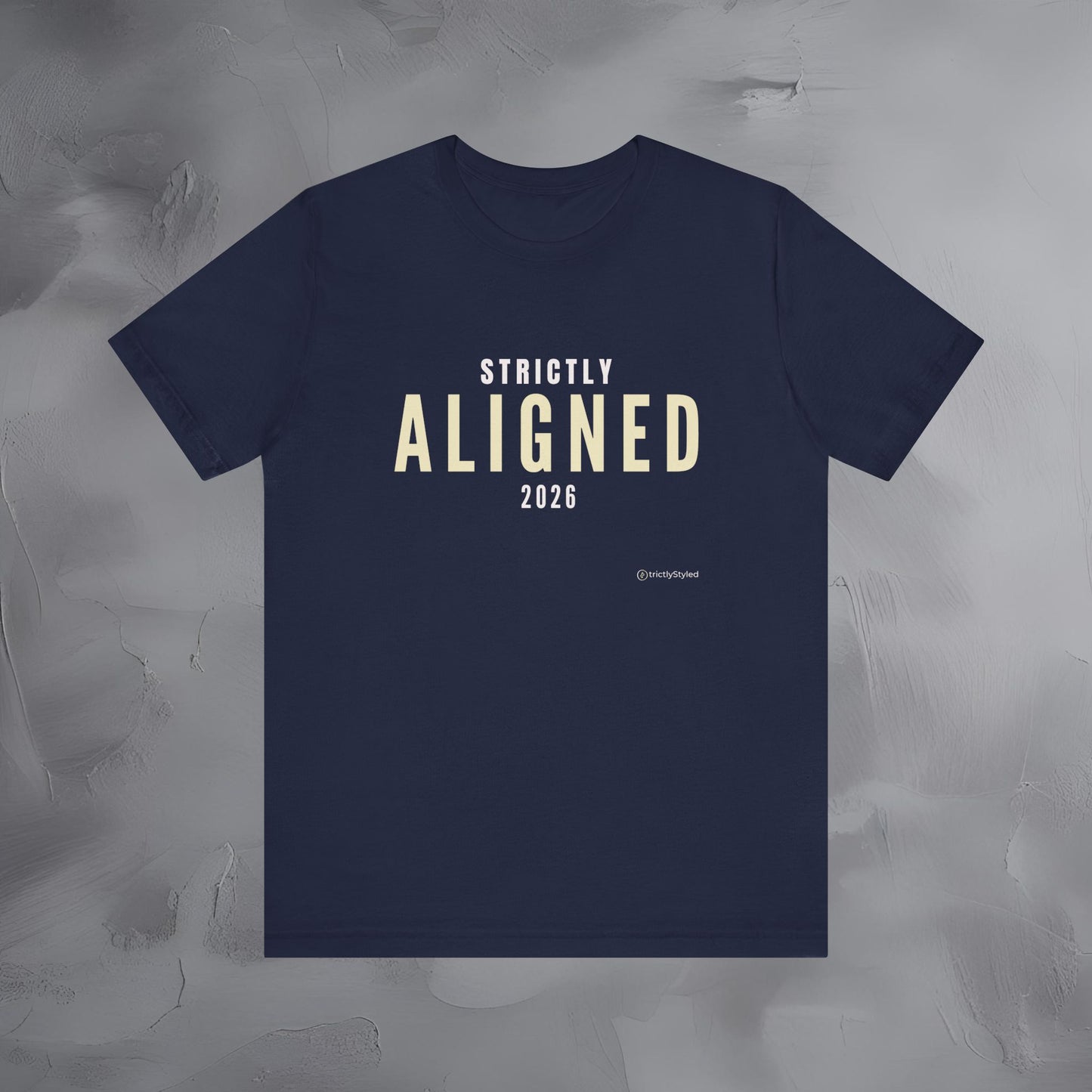 Strictly Aligned Shirt Minimalist New Year Intention T Shirt Unisex Graphic Tee