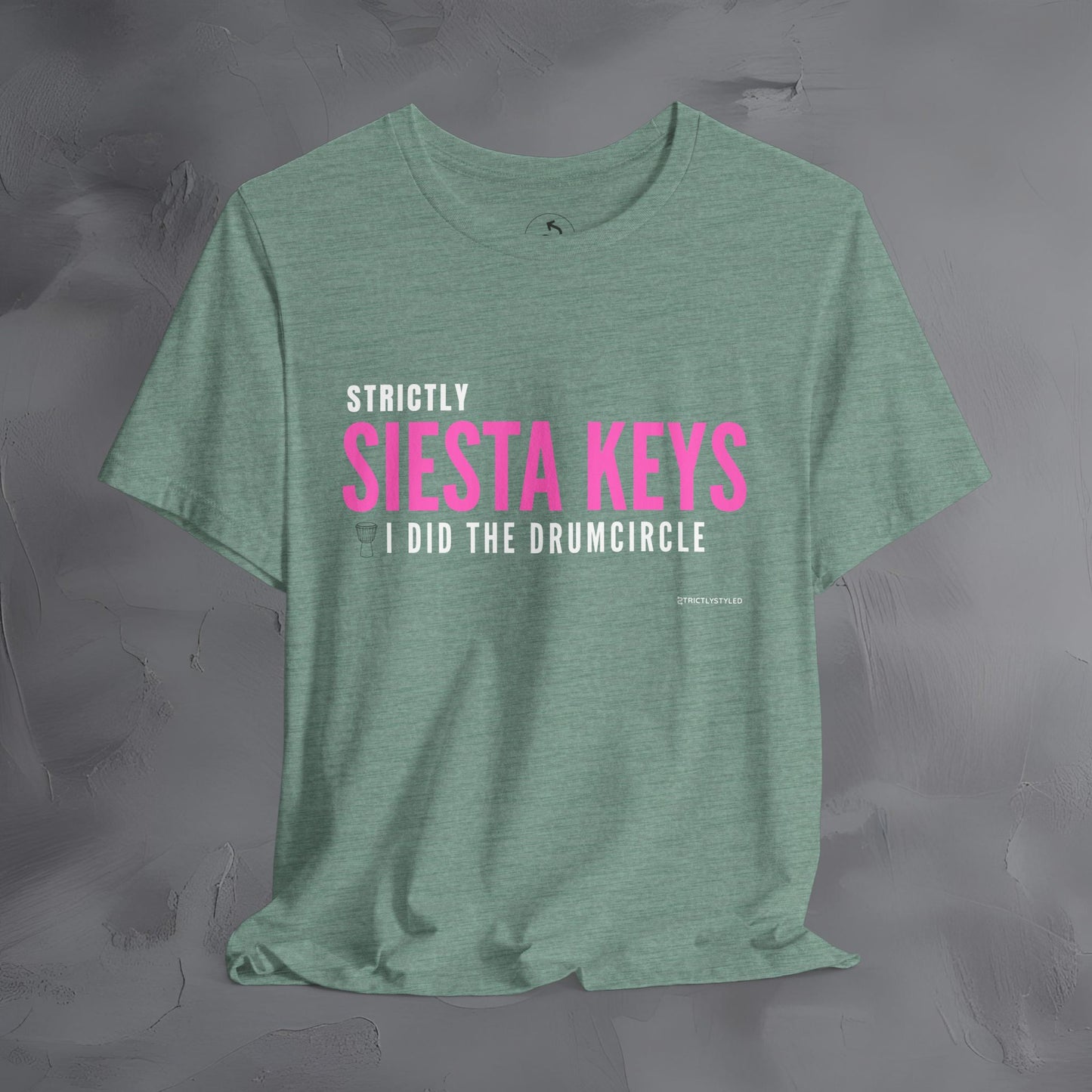 Strictly Siesta Key – I Did the Drum Circle T-Shirt | Sarasota Beach Sunset Drum Circle Graphic Tee