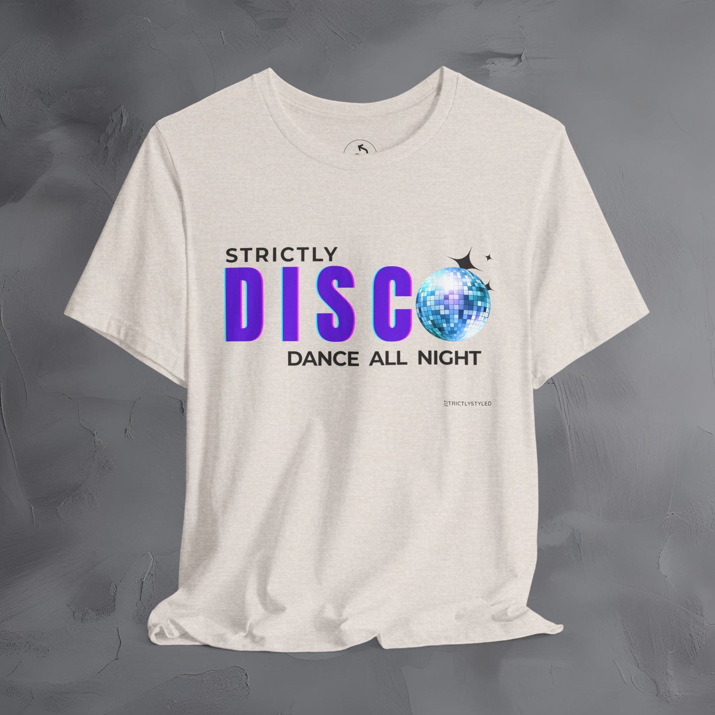 Strictly Disco T-Shirt – Retro Dance Graphic Tee - Dance All Night