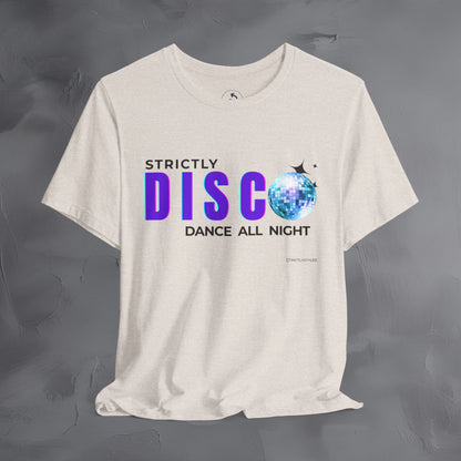 Strictly Disco T-Shirt – Retro Dance Graphic Tee - Dance All Night