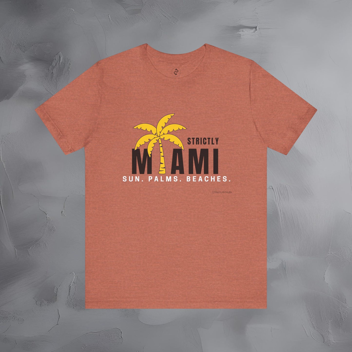 Strictly Miami T-Shirt – Sun Palms Beaches City Vibes Tee