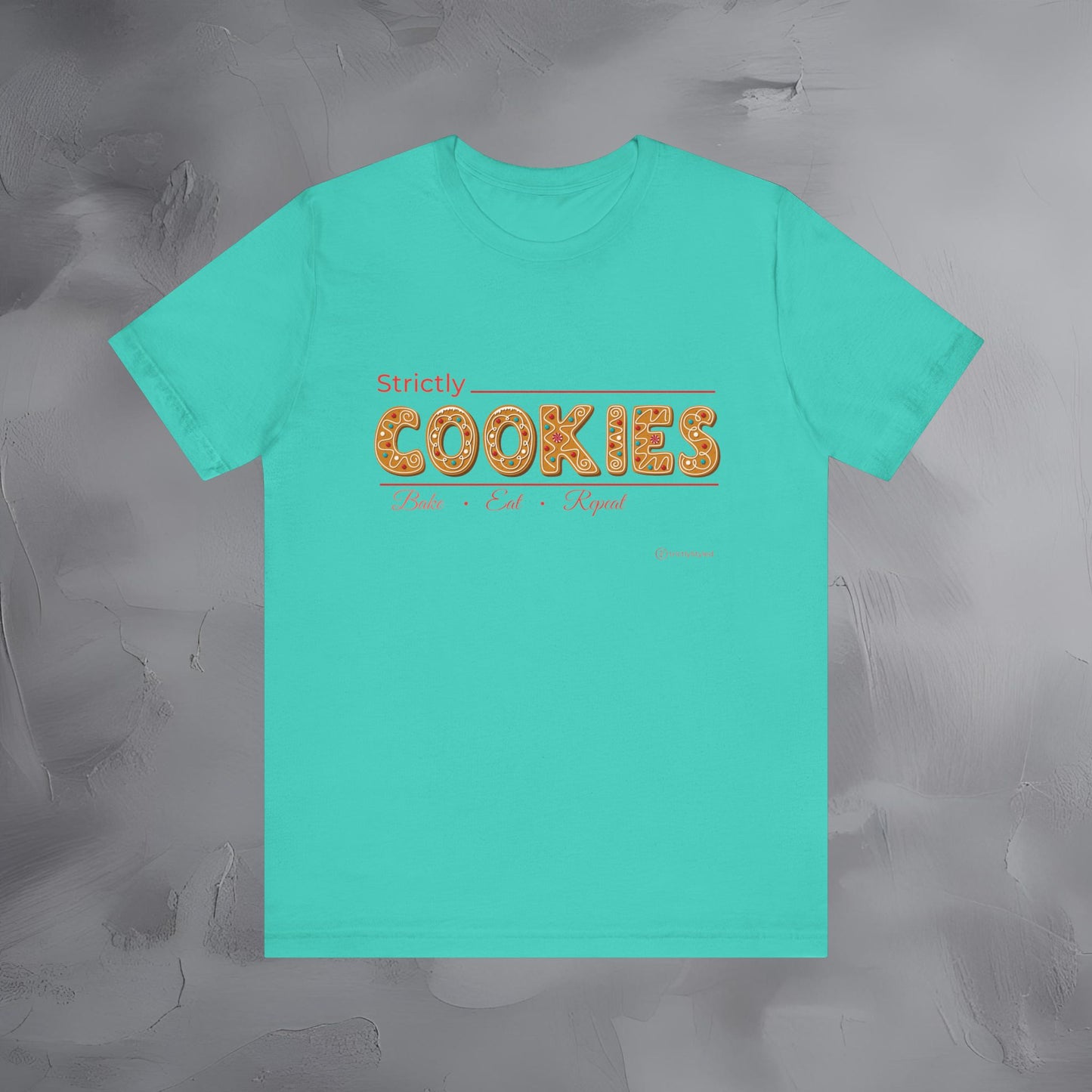 Strictly Cookies – Bake • Eat • Repeat - Cute Baking Shirt for Christmas & Year-Round