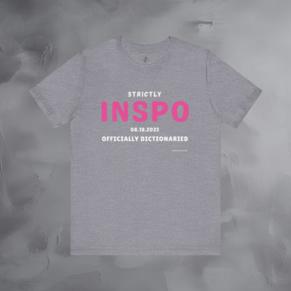 Strictly INSPO T-Shirt - Officially Dictonaried