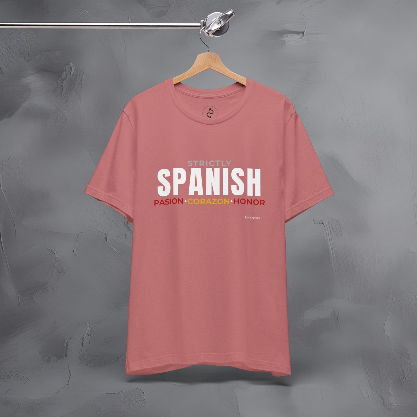 Strictly Spanish – Pasión, Corazón, Honor T-Shirt - Spain Culture Graphic Tee - Spanish Lifestyle Streetwear Shirt