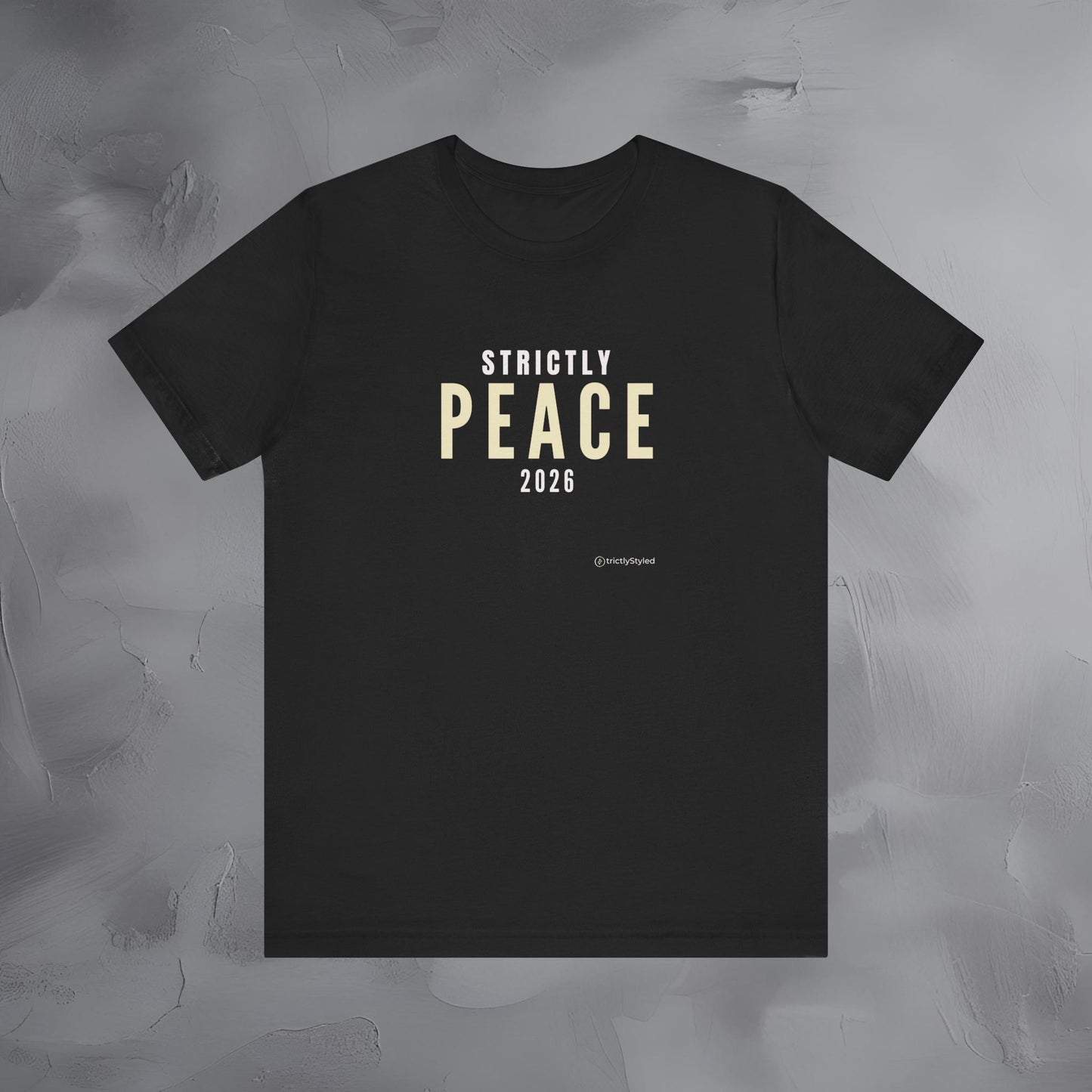 Strictly Peace Shirt Minimalist New Year Intention T Shirt Unisex Graphic Tee