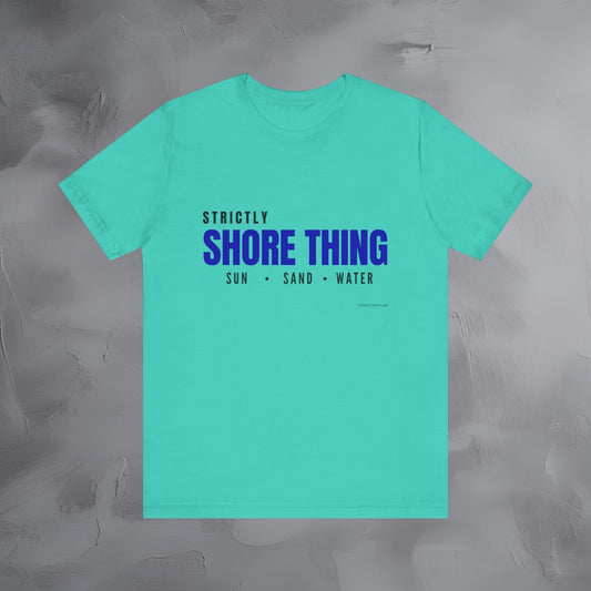 Modern beach-themed tee featuring "Shore Thing — Sun. Sand. Water." Perfect for coastal lovers, Gulf Coast fans, and anyone who lives for the shoreline.