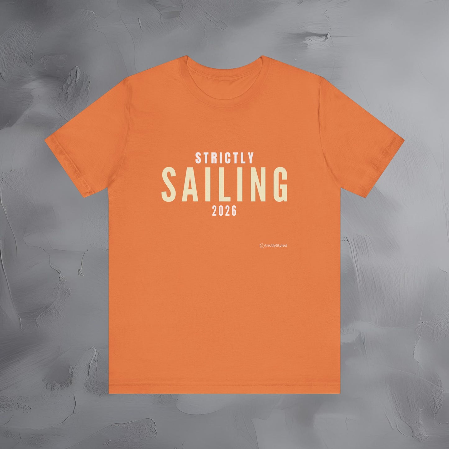 Strictly Sailing Shirt Minimalist New Year Intention T Shirt Unisex Graphic Tee