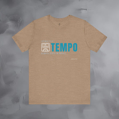Strictly Tempo T-Shirt – Drum & Rhythm Graphic Tee | Always Stays in Pocket
