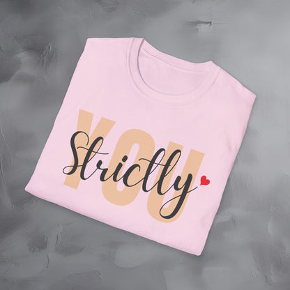 Strictly You T-Shirt