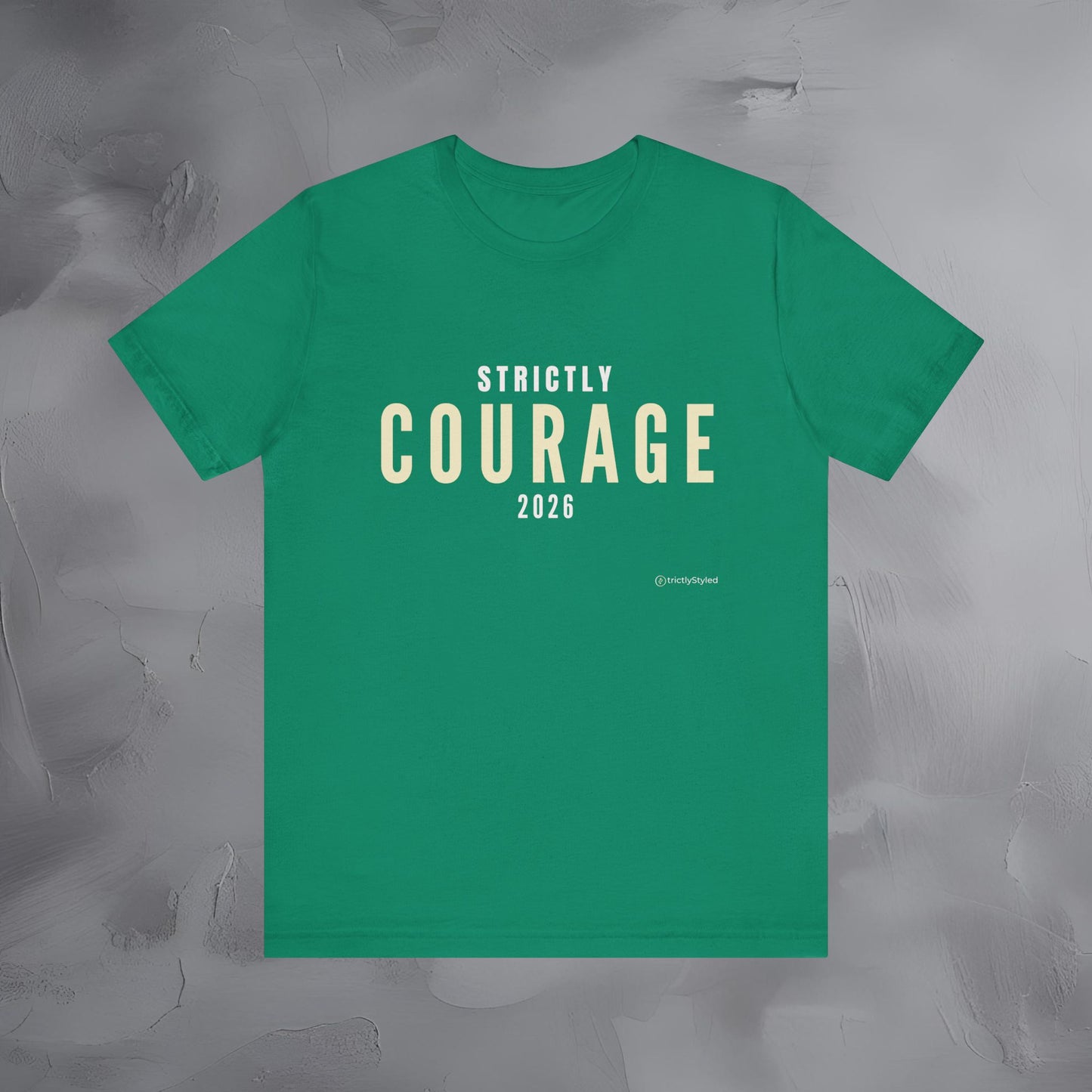 Strictly Courage Shirt Minimalist New Year Intention T Shirt Unisex Graphic Tee