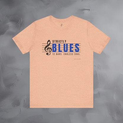 Strictly Blues – 12 Bars. Endless Soul. T-Shirt | Blues Music Graphic Tee | Musician Lifestyle Shirt