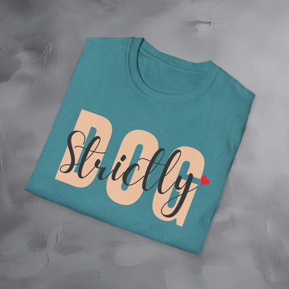 Strictly Dog T-Shirt