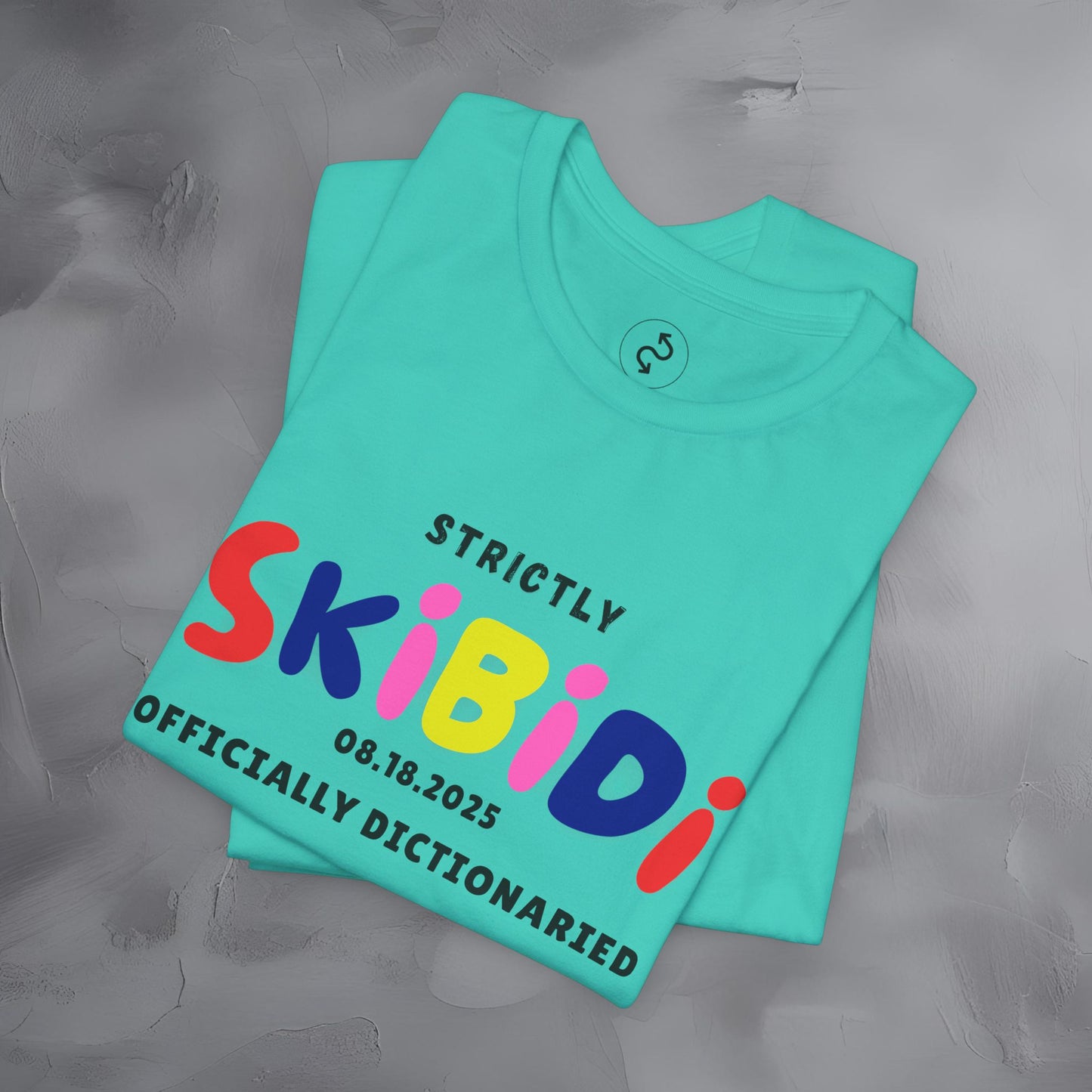 Strictly Skibidi T-Shirt - Officially Dictonaried - Fun Meme Shirt