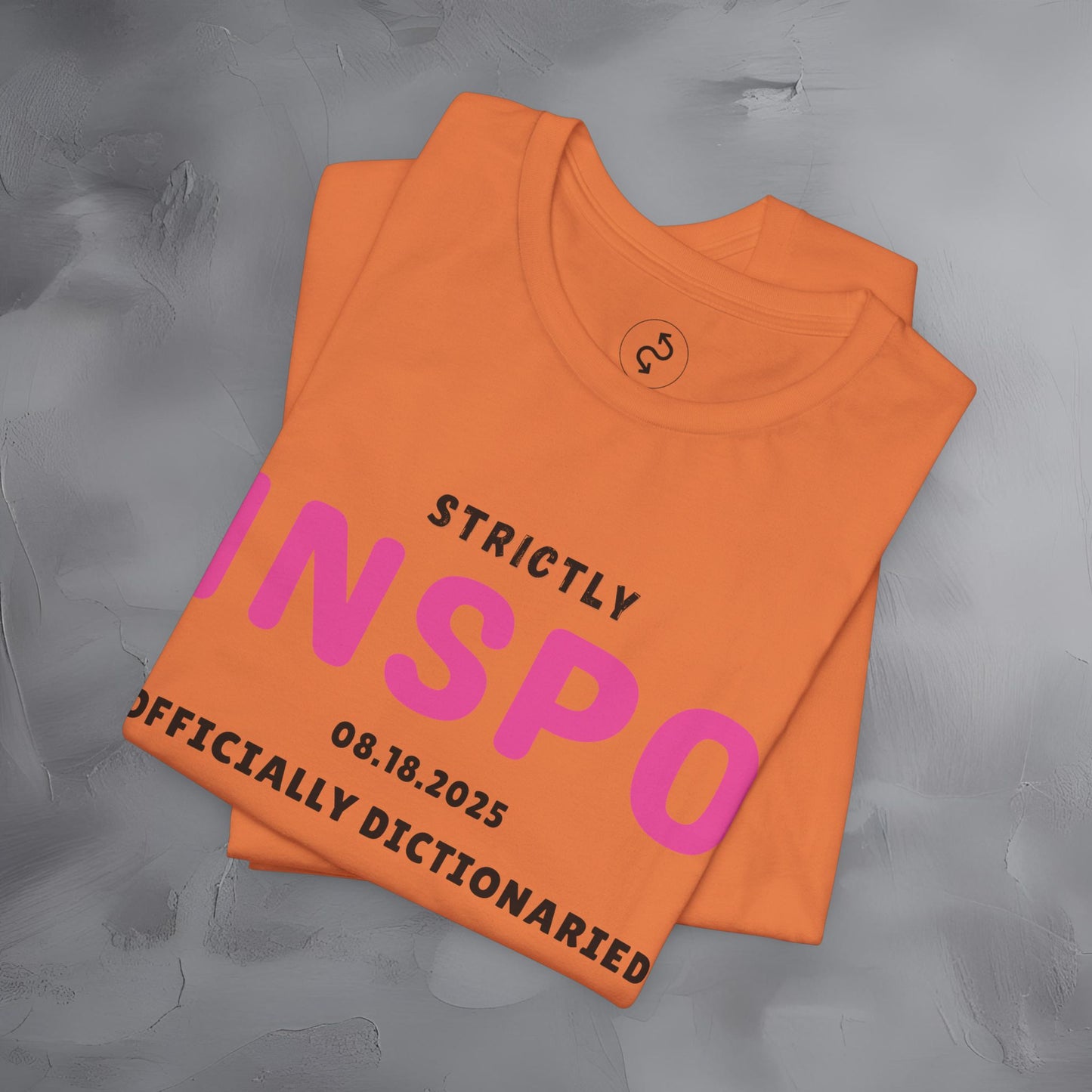 Strictly INSPO T-Shirt - Officially Dictonaried