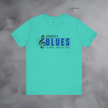 Strictly Blues – 12 Bars. Endless Soul. T-Shirt | Blues Music Graphic Tee | Musician Lifestyle Shirt