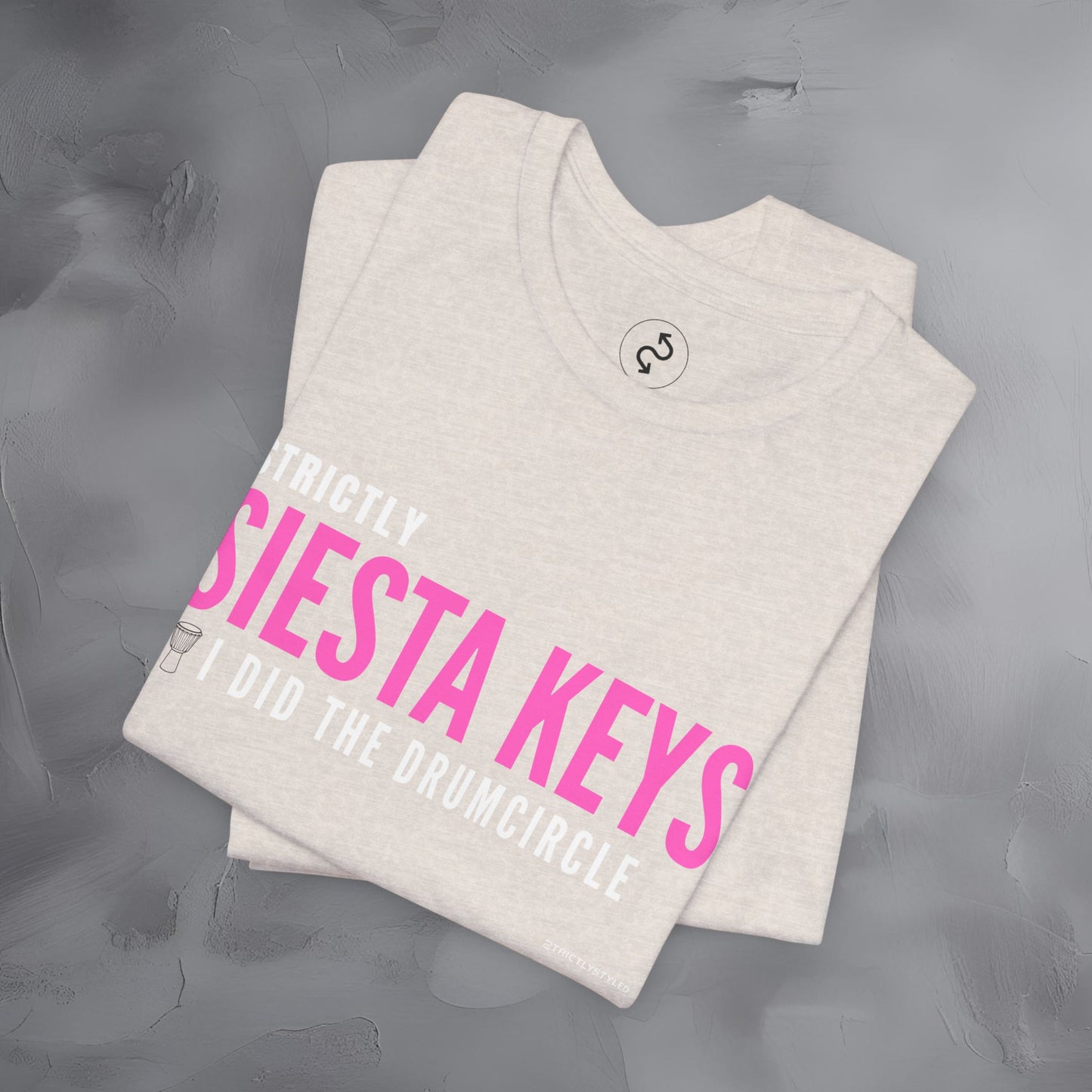 Strictly Siesta Key – I Did the Drum Circle T-Shirt | Sarasota Beach Sunset Drum Circle Graphic Tee